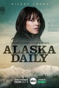 Download Alaska Daily (Season 1) [S01E06 Added] {English With Subtitles} WeB-HD 720p [200MB] || 1080p [950MB]