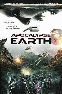 Download Apocalypse Earth (2013) Dual Audio (Hindi-English) BluRay 480p [285MB] || 720p [764MB]