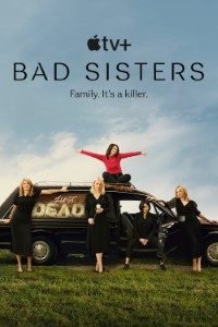 Download Appletv+ Bad Sisters (Season 1) {English With Subtitles} WeB-HD 720p [300MB] || 1080p [1GB]