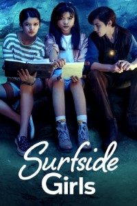 Download Appletv+ Surfside Girls (Season 1) {English With Subtitles} WeB-DL 720p 10Bit [170MB] || 1080p [500MB]