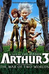 Download Arthur 3: The War of the Two Worlds (2010) Dual Audio (Hindi-English) 480p [300MB] || 720p [800MB]