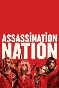 Download Assassination Nation (2018) Dual Audio (Hindi-English) 480p [400MB] || 720p [1GB]