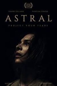 Download Astral (2018) Dual Audio (Hindi-English) Esubs WEB-DL 480p [300MB] || 720p [850MB]