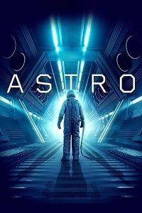Download Astro (2018) Dual Audio (Hindi-English) 480p [400MB] || 720p [1GB]