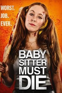 Download Babysitter Must Die (2021) Dual Audio {Hindi-English} WEB-DL ESubs 480p [240MB] || 720p [670MB] || 1080p [1.5GB]