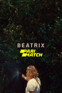 Download Beatrix (2021) [HQ Fan Dub] (Hindi-English) || 720p [854MB]