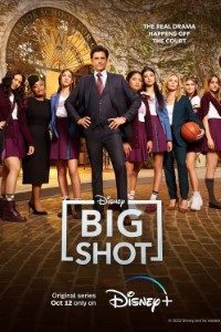 Download Disney+ Big Shot (Season 1-2) {English With Subtitles} WeB-DL 720 [340MB] || 1080p [650MB]