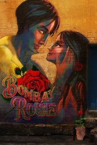 Download Bombay Rose (2019) Dual Audio (Hindi-English) 480p [220MB] || 720p [520MB] || 1080p [1.3GB]