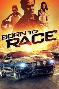 Download Born to Race (2011) Dual Audio (Hindi-English) 480p [400MB] || 720p [700MB]