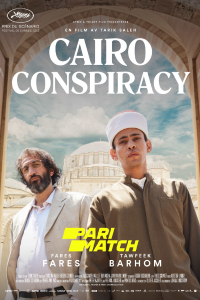 Download Cairo Conspiracy (2022) [CAMRip] (Hindi) || 720p [1GB]
