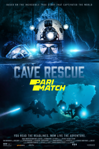 Download Cave Rescue (2022) [HQ Fan Dub] (Hindi-English) || 720p [1GB]