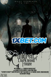 Download Children of Darkwood House (2022) [HQ Fan Dub] (Bengali) || 720p [1GB]
