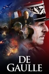 Download De Gaulle (2020) {FRENCH With English Subtitles} BluRay 480p [450MB] || 720p [980MB] || 1080p [2GB]