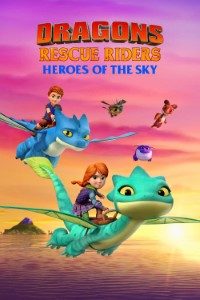Download Dragon Rescue Riders: Heroes Of The Sky 2021 (Season 1-4) {English with Subtitles} WeB-DL 720p 10bit [120MB] || 1080p [1GB]