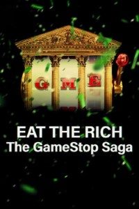 Download Eat the Rich: The GameStop Saga (Season 1) Dual Audio {Hindi-English} With Esubs WeB-DL 720p 10Bit [240MB] || 1080p [1.7GB]