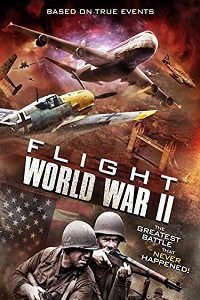 Download Flight World War II (2015) Dual Audio (Hindi-English) 480p [300MB] || 720p [999MB]