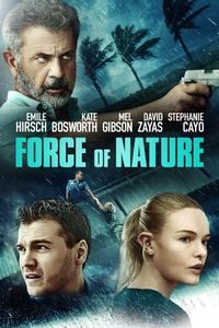 Download Force of Nature (2020) Dual Audio {Hindi-English} Bluray 480p [350MB] || 720p [1GB] || 1080p [2.1GB]