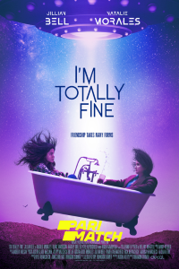 Download I’m Totally Fine (2022) [HQ Fan Dub] (Hindi) || 720p [700MB]
