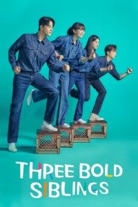 Download Kdrama Three Bold Siblings (Season 1) [S01E15 Added] {Korean With English Subtitles} WeB-HD 720p [350MB] || 1080p [1.5GB]