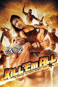 Download Kill em All (2012) Dual Audio (Hindi-English) 480p [300MB] || 720p [800MB]