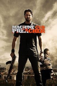 Download Machine Gun Preacher (2011) Dual Audio (Hindi-English) 480p [400MB] || 720p [900MB]