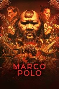 Download Marco Polo (Season 1-2) {English With Subtitles} WeB-DL 720p 10Bit [300MB] || 1080p [1GB]