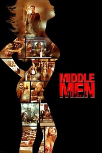 Download Middle Men (2009) Dual Audio (Hindi-English) 480p [400MB] || 720p [700MB]