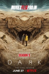 Download Netflix Dark (Season 1 – 3) Dual Audio {English-German} 480p [180MB] || 720p HEVC [300MB] || 720p x264 [500MB] || 1080p x264 [2.2GB]
