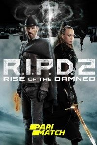 Download R.I.P.D. 2: Rise of the Damned (2022) [Bengali Fan Dub] (HQDUB) || 720p [700MB]