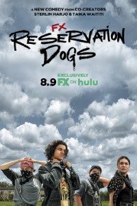Download Reservation Dogs (Season 1) [S01E08 Added] {English With Subtitles} WeB-DL 720p [220MB] || 1080p [1GB]