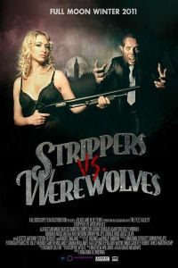 Download [18+] Strippers vs Werewolves (2012) Dual Audio {Hindi-English} 480p [300MB] || 720p [900MB]