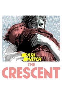 Download The Crescent (2017) [Hindi Fan Voice Over] (Hindi-English) 720p [940MB]