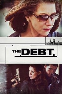 Download The Debt (2010) Dual Audio (Hindi-English) 480p [400MB] || 720p [800MB] || 1080p [4.06GB]