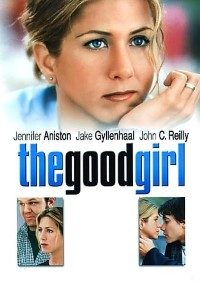 Download The Good Girl (2002) Dual Audio (Hindi-English) 480p [300MB] || 720p [850MB] || 1080p [1.8GB]