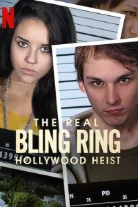 Download The Real Bling Ring: Hollywood Heist (Season 1) Dual Audio {Hindi-English} With Esubs WeB-DL 720p 10Bit [300MB] || 1080p [1.1GB]