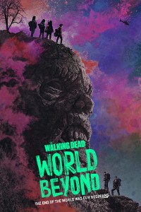 Download The Walking Dead: World Beyond (Season 1 – 2) [S02E10 Added] {English With Subtitles} WeB-HD 480p [200MB] || 720p [400MB]