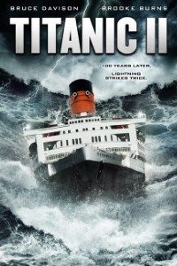 Download Titanic II (2010) Dual Audio (Hindi-English) 480p [300MB] || 720p [900MB]